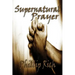 Supernatural Prayer
