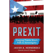 Prexit: Forging Puerto Rico's Path to Sovereignty