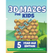3D Mazes For Kids - 5 Year Old Edition - Fun Activity Book of Mazes For Girls And Boys (Ages 5)