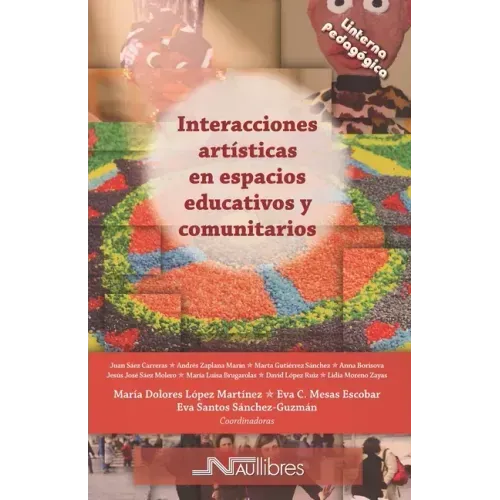 Interacciones artísticas en espacios educativos
