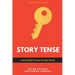 Story Tense: Learn English Tenses Through Stories