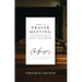 Only a Prayer Meeting: Studies on Prayer Meetings and Prayer Meeting Addresses