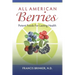 All American Berries - Potent Foods For Lasting Health
