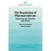 Regulation of Pharmaceuticals:: Balancing the Benefits and Risks