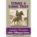 Strike a Long Trot: Legendary Horsewoman Linda Tellington-Jones