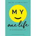 My One Life. My Ultimate Bucket List