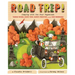 Road Trip!: Camping with the Four Vagabonds: Thomas Edison, Henry Ford, Harvey Firestone, and John Burroughs