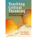 Teaching Critical Thinking: Using Seminars for 21st Century Literacy