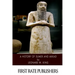 A History of Sumer and Akkad: An Account of the Early Races of Babylonia from Prehistoric Times to the Foundation of the Babylonian Monarchy