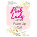 The Pink Lady Gets a Wake up Call: A Diary, Journal, Blog, Book by a Wife, Sister, Pet Parent, Music Enthusiast About Her Invisible Disease & Daily Li
