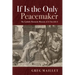 If Is the Only Peacemaker: The Catholic Humanist Rhetoric of as You Like It