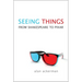 Seeing Things: From Shakespeare to Pixar
