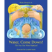 Water Come Down: The Day You Were Baptized