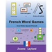 French Word Games: Cool Kids Speak French