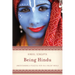 Being Hindu: Understanding a Peaceful Path in a Violent World