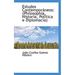Estudos Contemporaneos: Philosophia, Historia, Politica E Diplomacia