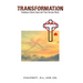 Transformation: Coming to Know Jesus and Your Servant Heart