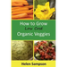 How to Grow Low Cost Organic Veggies