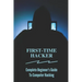 First-time Hacker: Complete Beginner's Guide To Computer Hacking: Hacking For Dummies