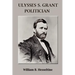 Ulysses S. Grant, Politician