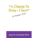 A Charge to Keep - I Have: A Promise Kept