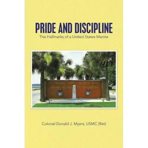 Pride and Discipline: The Hallmarks of a United States Marine