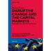 Disruptive Change and the Capital Markets: On Information, Risk and Uncertainty