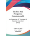 The Free and Prosperous Commonwealth: An Exposition of the Ideas of Classical Liberalism (1962)