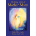 The Living Letters of Mother Mary