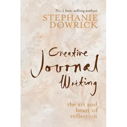 Creative Journal Writing: The Art and Heart of Reflection