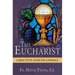 The Eucharist: A Bible Study Guide for Catholics
