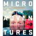 Microadventures: Local Discoveries for Great Escapes