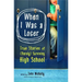 When I Was a Loser: True Stories of (Barely) Surviving High School