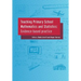 Teaching Primary School Mathematics and Statistics: Evidence-Based Practice