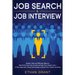 Job Search and Job Interview: Simple, Fast and Efficient Ways to Stand Out from The Crowd and Get Your Dream Job + A New Approach Using Technology to