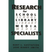 Research for School Library Media Specialists