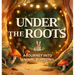 Under the Roots: A Journey into Animal Burrows