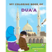My Coloring Book of Dua'a