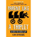 Parent like a Triplet: The Definitive Guide for Parents of Twins and Triplets...from an Identical Triplet