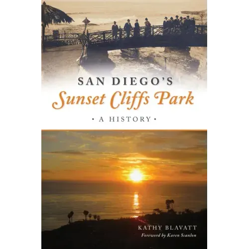 San Diego's Sunset Cliffs Park: A History