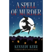 A Spell of Murder: A completely addictive witch cozy mystery