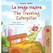 The Traveling Caterpillar (Spanish English Bilingual Children's Book)
