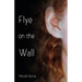 Flye on the Wall