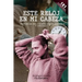 Este reloj en mi cabeza: Historias del tiempo como aliado y enemigo