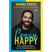 Crazy Happy: Nine Surprising Ways to Live the Truly Beautiful Life