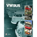 The VW Bus: History of a Passion