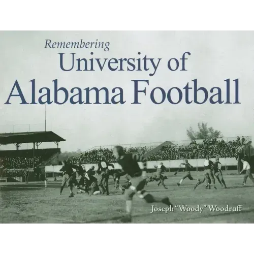 Remembering University of Alabama Football
