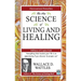 The New Science of Living and Healing