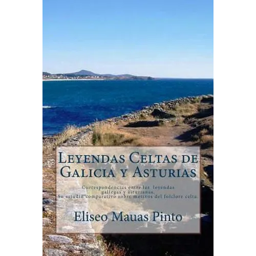 Leyendas Celtas de Galicia y Asturias