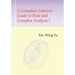 A Complete Solution Guide to Real and Complex Analysis I